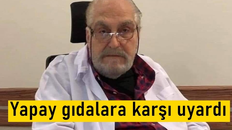 Prof Dr. Erkan Topuz'dan yapay gıda uyarısı
