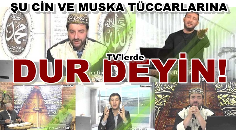 Tv Kanallarında cin ve muska tacirlerine tepki