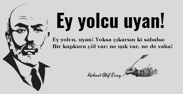 Mehmet Akif Ersoy bu şiiri sanki bugünler için yazmış 